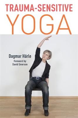 Dagmar Harle - Trauma-Sensitive Yoga - 9781848193468 - V9781848193468