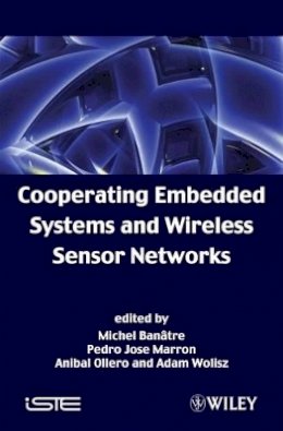 Banatre - Cooperating Embedded Systems and Wireless Sensor Networks - 9781848210004 - V9781848210004