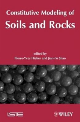 Hicher - Constitutive Modeling of Soils and Rocks - 9781848210202 - V9781848210202