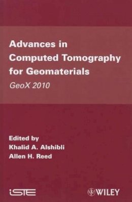 A. Alshibli - Advances in Computed Tomography for Geomaterials: GeoX 2010 - 9781848211797 - V9781848211797