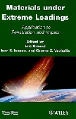 Georges Voyiadjis - Materials under Extreme Loadings: Application to Penetration and Impact - 9781848211841 - V9781848211841