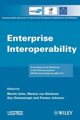 Martin Zelm - Enterprise Interoperability: IWEI 2011 Proceedings - 9781848213173 - V9781848213173