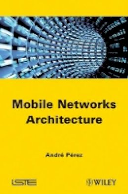 Hardback - Mobile Networks Architecture - 9781848213333 - V9781848213333