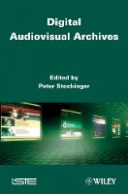 P. Stockinger - Digital Audiovisual Archives - 9781848213388 - V9781848213388
