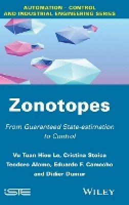 Vu Tuan Hieu Le - Zonotopes: From Guaranteed State-estimation to Control - 9781848215894 - V9781848215894