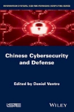 Daniel Ventre - Chinese Cybersecurity and Defense - 9781848216143 - V9781848216143