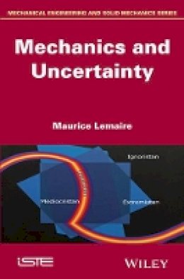 Maurice Lemaire - Mechanics and Uncertainty - 9781848216297 - V9781848216297