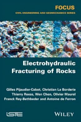 Christian La Borderie - Electrohydraulic Fracturing of Rocks - 9781848217102 - V9781848217102
