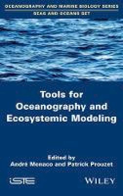 André Monaco - Tools for Oceanography and Ecosystemic Modeling - 9781848217782 - V9781848217782