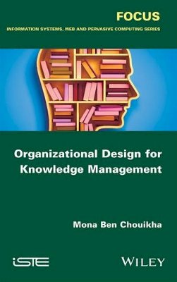 Mona Ben Chouikha - Organizational Design for Knowledge Management - 9781848219229 - V9781848219229