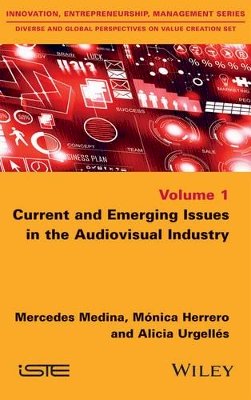 Mercedes Medina - Current and Emerging Issues in the Audiovisual Industry - 9781848219779 - V9781848219779