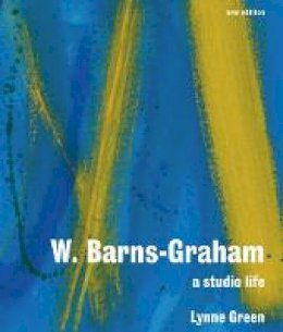 Lynne Green - W. Barns-Graham: A Studio Life - 9781848220959 - V9781848220959