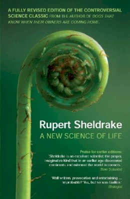 Rupert Sheldrake - New Science of Life - 9781848310421 - V9781848310421