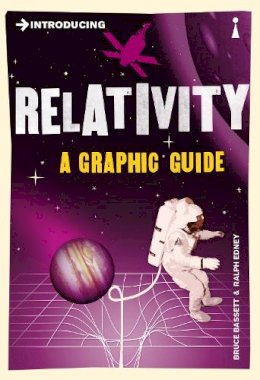 Bruce Bassett - Introducing Relativity: A Graphic Guide - 9781848310575 - V9781848310575