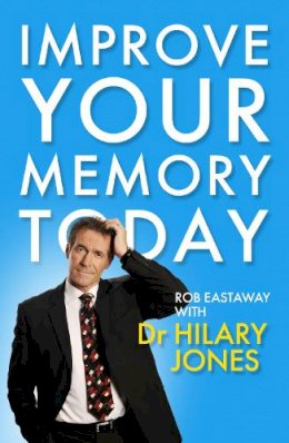 Hilary Jones - Improve Your Memory Today - 9781848310643 - KST0013414 Hilary Jones - Improve Your Memory Today - 9781848310643 - KST0013414