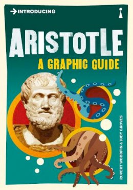 Rupert Woodfin - Introducing Aristotle: A Graphic Guide - 9781848311695 - V9781848311695