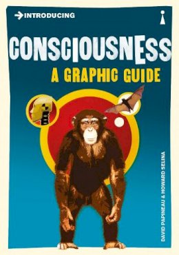 David Papineau - Introducing Consciousness: A Graphic Guide - 9781848311718 - V9781848311718
