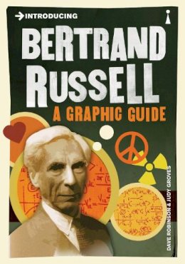 Dave Robinson - Introducing Bertrand Russell: A Graphic Guide - 9781848313026 - V9781848313026