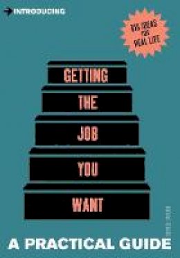 Denise Taylor - Introducing Getting the Job You Want: A Practical Guide - 9781848315068 - V9781848315068