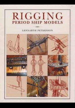 Lennarth Petersson - Rigging Period Ship Models - 9781848321021 - V9781848321021