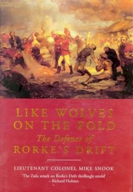 Lieut. Col. Mike Snook - Like Wolves on the Fold - 9781848325838 - V9781848325838