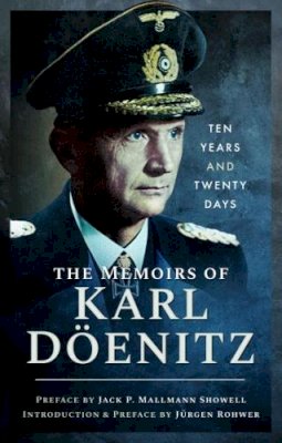 Karl Donitz - The Memoirs of Karl Doenitz - 9781848326446 - V9781848326446