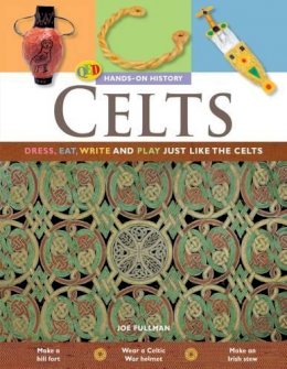 Joe Fullman - Celts:  Dress, Eat , Write and Play just Like The Celts - 9781848352223 - V9781848352223