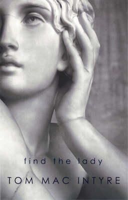 Tom Macintyre - Find the Lady - 9781848400047 - 9781848400047