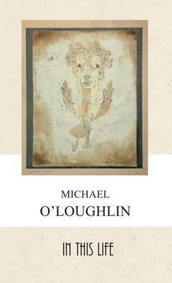 Michael O Loughlin - In This Life - 9781848400795 - KEX0280846