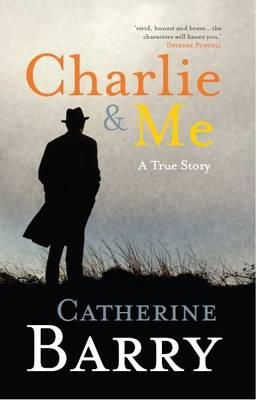 Catherine Barry - Charlie and Me - 9781848400900 - 9781848400900