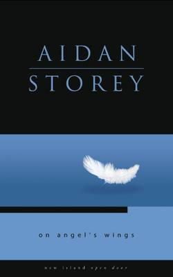 Aidan Storey - On Angel's Wings (Open Door) (Open Door Series) - 9781848401006 - 9781848401006