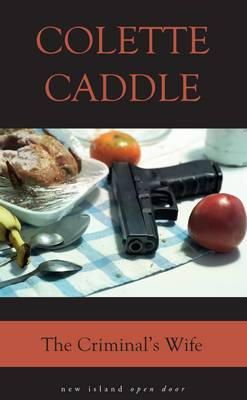 Colette Caddle - The Criminal's Wife (Open Door Series) - 9781848404144 - V9781848404144