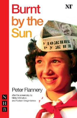 Peter Flannery - Burnt by the Sun - 9781848420441 - V9781848420441