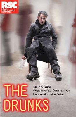 Mikhail And Vyacheslav Durnenkov - The Drunks - 9781848420571 - V9781848420571