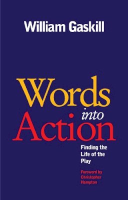 William Gaskill - Words into Action - 9781848421004 - V9781848421004