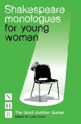 Luke Dixon - Shakespeare Monologues for Young Women - 9781848422667 - V9781848422667