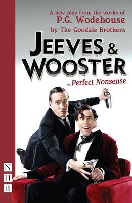 The Goodale Brothers - Jeeves & Wooster in ´Perfect Nonsense´ - 9781848424142 - V9781848424142