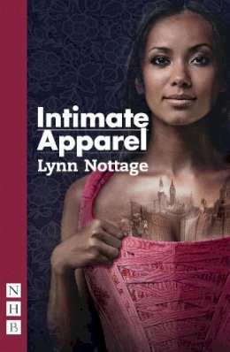 Lynn Nottage - Intimate Apparel - 9781848424371 - V9781848424371