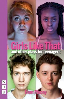 Evan Placey - Girls Like That and other plays for teenagers - 9781848425156 - V9781848425156