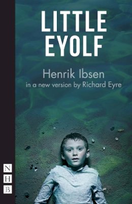 Henrik Ibsen - Little Eyolf - 9781848425392 - V9781848425392