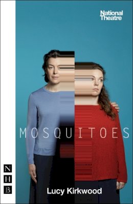 Lucy Kirkwood - Mosquitoes - 9781848425828 - V9781848425828