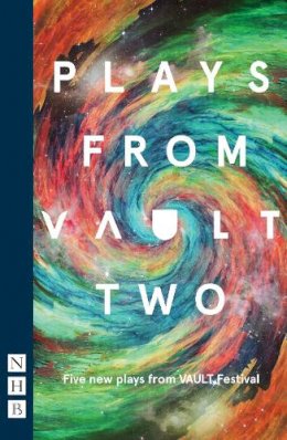 Various - Plays from VAULT 2: Five new plays from VAULT Festival - 9781848426566 - V9781848426566