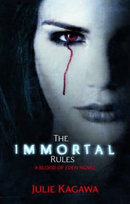 Julie Kagawa - The Immortal Rules (Blood of Eden, Book 1) - 9781848450943 - V9781848450943