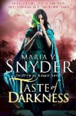 Maria V. Snyder - Taste Of Darkness (The Healer Series, Book 3) - 9781848452800 - V9781848452800