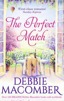Debbie Macomber - The Perfect Match: First Comes Marriage / Yours and Mine - 9781848453753 - V9781848453753