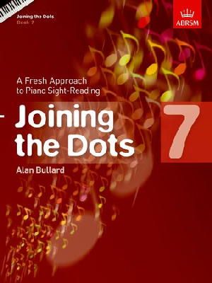 Abrsm - Joining the Dots, Book 7 (Piano): A Fresh Approach to Piano Sight-Reading - 9781848495753 - V9781848495753