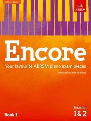Karen Marshall (Ed.) - Encore: Book 1, Grades 1 & 2: Your favourite ABRSM piano exam pieces - 9781848498471 - V9781848498471