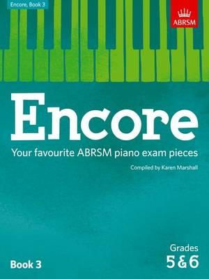 Karen Marshall (Ed.) - Encore: Book 3, Grades 5 & 6: Your favourite ABRSM piano exam pieces - 9781848498495 - V9781848498495