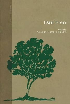 Waldo Williams - Cyfres Clasuron: Dail Pren - 9781848512931 - V9781848512931