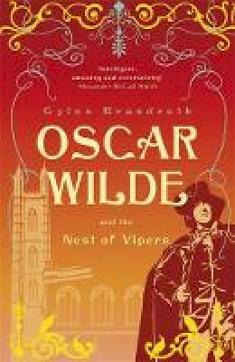 Gyles Brandreth - Oscar Wilde and the Nest of Vipers: Oscar Wilde Mystery: 4 - 9781848542495 - V9781848542495